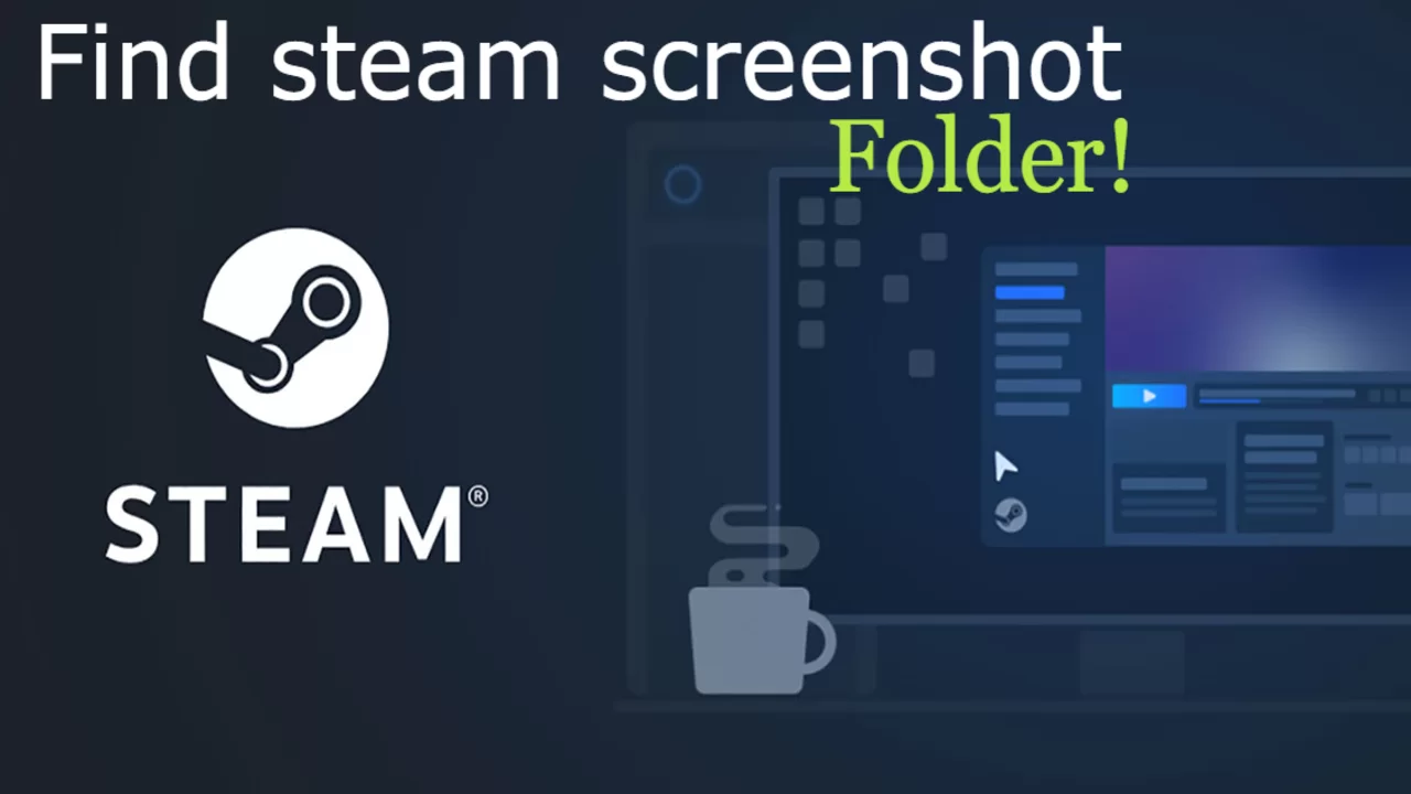 How to find your Steam screenshot folder?