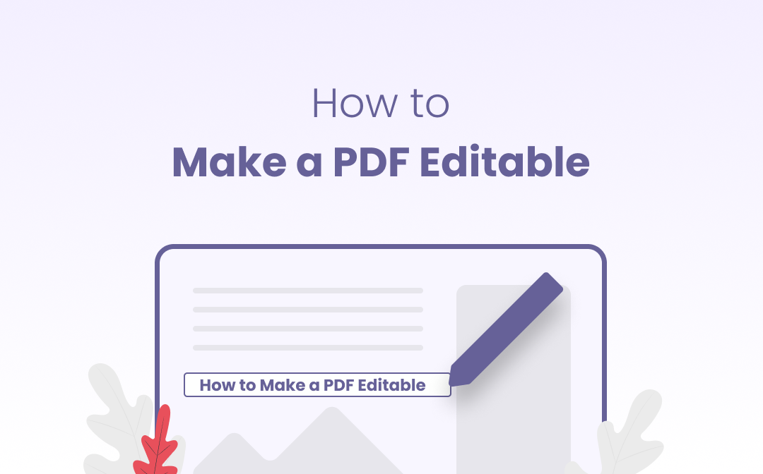How to make pdf editable?