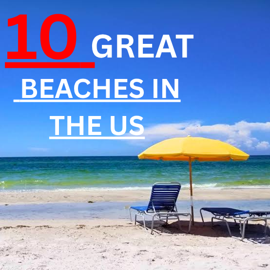 10 Great Beaches in the US